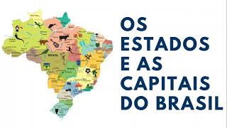 OS ESTADOS E AS CAPITAIS DO BRASIL [upl. by Shira]