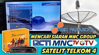 Cara mencari siaran MNC GRUP di frekuensi Nex Parabola Satelit Telkom 4 [upl. by Cos99]