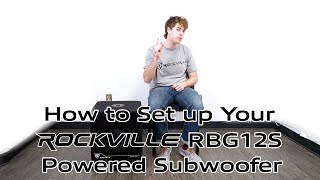 How to Set up Your Rockville RBG12S Bass Gig 12quot 350 Watt Active Powered Professional PA Subwoofer [upl. by Sirraf]