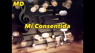 Mi Consentida Karaoke [upl. by Ase977]