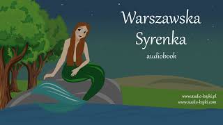 Warszawska syrenka  cały audiobook  polskie legendy [upl. by Ardene]