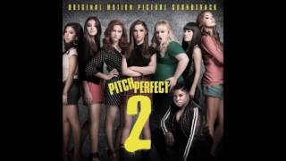 Pitch Perfect 2  The Barden Bellas  Convention Performance Audio [upl. by Kipton136]