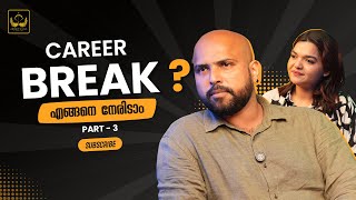 Overcoming Career Breaks Tips to Restart Your Professional Journey  Part  3 [upl. by Nafis]