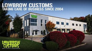 Lowbrow Customs Taking Care Of Business Since 2004 [upl. by Balch855]