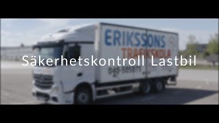 Säkerhetskontroll Lastbil  Erikssons Trafikskola [upl. by Myrtia]