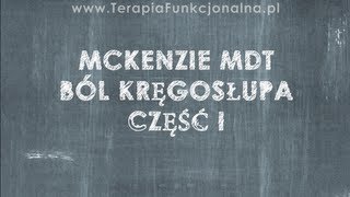 Metoda McKenzie i Ból Kręgosłupa część 1 z 3 [upl. by Buyers]