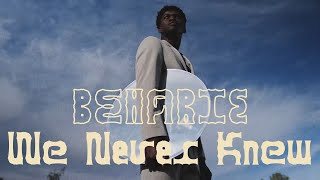 Beharie  We Never Knew Official Lyric Video [upl. by Asiluy]