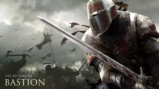 Bastion  EPIC HEROIC FANTASY ORCHESTRAL CHOIRS BATTLE MUSIC [upl. by Adnohsat]