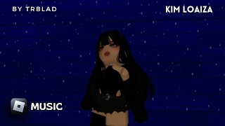 KIMBY  Kim Loaiza Roblox Video Music [upl. by Landers]