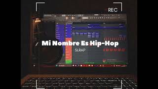 SLRAP  Mi Nombre Es HipHop [upl. by Orlena40]