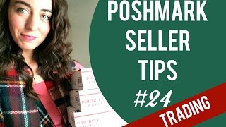 Poshmark Selling Tips 24  Trading on Poshmark [upl. by Schaumberger990]