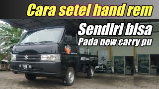 Cara setel handrem new carry pick up dengan mudah  Review Suzuki new carry [upl. by Schellens]