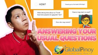 ANSWERING YOUR QUESTIONS ABOUT TRAVEL AND TOURS BUSINESS by GLOBAL PINOY [upl. by Curran]