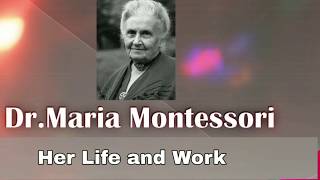 DrMaria Montessori  Her Life and Works  Part 1 [upl. by Markman584]