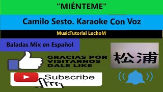 Miénteme Camilo Sesto Karaoke Con Voz [upl. by Akkim]