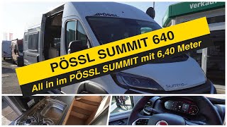 🫵 Hammer Geniales Wohnmobil von PÖSSL der SUMMIT 640  Tipp im Bereich Camper Van 2024 viele EXTRAS [upl. by Aklam600]