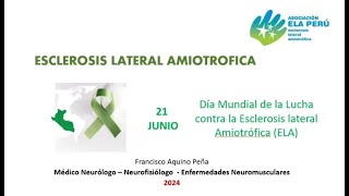 Esclerosis Lateral Amiotrófica  20 Junio 2024 [upl. by Joktan]