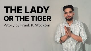 The lady or the tiger story by Frank R Stockton summary in hindi [upl. by Werdnael]