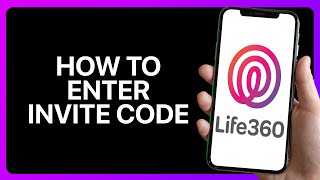 How To Enter Life360 Invite Code Tutorial [upl. by Ennahtur]