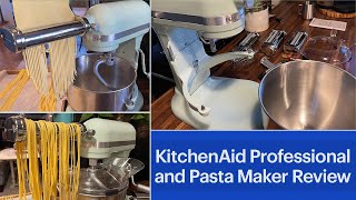 KitchenAid Professional Bowllift Stand Mixer and Pasta Attachment Review [upl. by Edorej]