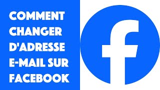 Comment changer dadresse email sur Facebook [upl. by Saqaw]