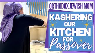 KASHERING the Kitchen  How to Kasher a Kitchen  Orthodox Jewish Mom Passover Prep 2021 [upl. by Cathie]