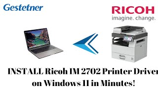 INSTALL Ricoh IM 2702 Printer Driver on Windows 11 in Minutes [upl. by Nadab]