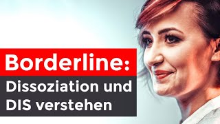 Dissoziation und dissoziative Identitätsstörung DIS bei BorderlinePersönlichkeitsstörung [upl. by Namaan720]