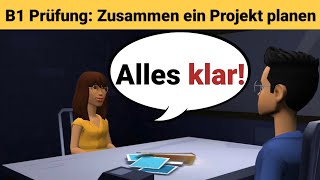 Mündliche Prüfung deutsch B1  Gemeinsam etwas planenDialog sprechen Teil 3 Ein Projekt [upl. by Mitinger911]