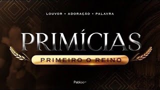 Primícias Primeiro o Reino  Segundafeira às 7h [upl. by Irmine41]