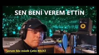 SEN BENİ VEREM ETTİN yeniii canlar 2024 söz müzik çetin kelici okumak isteyen arasın [upl. by Coray]