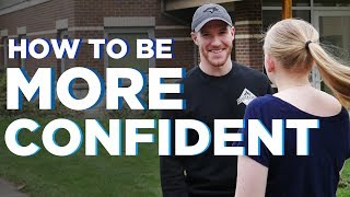 How to be More Confident  5 Ways to Increase SelfConfidence [upl. by Alfonse417]