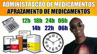 ADMINISTRAÇÃO DE MEDICAMENTOS APRAZAMENTO PARTE 1 [upl. by Maxa]