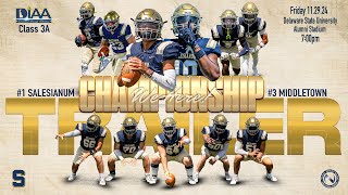 Salesianum Football Trailer  Chapter 13 The Championship quotWe Herequot [upl. by Lorenzo966]