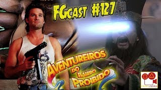 Os Aventureiros do Bairro Proibido Big Trouble in Little China 1986  FGcast 127 [upl. by Nosdivad]