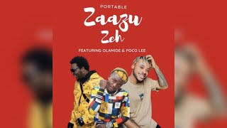 Zazu Zeh  Portable Ft Olamide amp Poco Lee – official Lyrics video [upl. by Munro195]