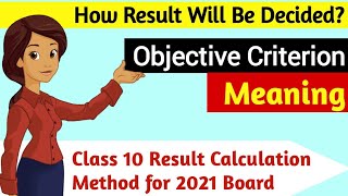 What is Objective Criterion CBSE Class 10 Board Result 2021 Calculation [upl. by Maggs]