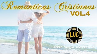 ROMANTICAS CRISTIANAS LVC VOL4 [upl. by Sliwa944]