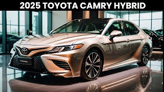 2025 Toyota Camry Hybrid – Top Features and Why It’s the Best Yet [upl. by Ishmul]