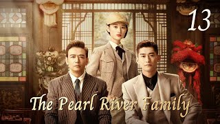 ENG SUB👪👪👪The Pearl River Family 13👪👪👪  Zhang Han Yang ShuoGuo XiaoTing [upl. by Tomas559]