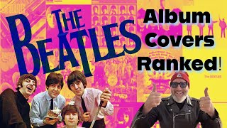 The Beatles Album Covers Ranked [upl. by Kordula]