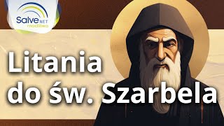 Litania do św Szarbela [upl. by Orgell]