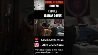 XXXTENTACION  Jocelyn Flores Guitar Cover xxxtentacion jocelynflores [upl. by Itaws]