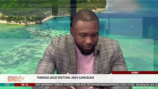 Tobago Jazz Festival 2024 Canceled  Assemblyman Kelvon Morris  Host Kandace Jackson [upl. by Ailahs447]