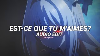 estce que tu maimes spedup  maître gims edit audio [upl. by Seto]