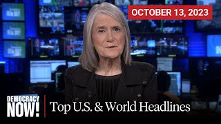 Top US amp World Headlines — October 13 2023 [upl. by Harrus]