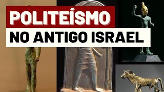 EVIDÊNCIAS DO POLITEÍSMO NO ANTIGO ISRAEL  Com Prof Jones Mendonça [upl. by Annayehc362]