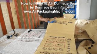 How to INFLATE Air Dunnage Bags by Dunnage Bag Inflator [upl. by Neda856]