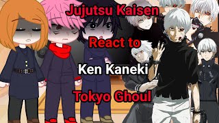 Jujutsu Kaisen React to Ken Kaneki FuturePart1 Jujutsu Kaisen e Tokyo Ghoul Reaction GC [upl. by Sandberg]