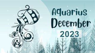 Aquarius December 2023 Horoscope  Monthly Horoscope [upl. by Wun213]